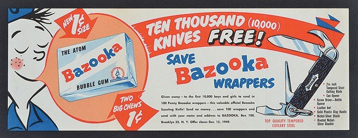 1949-bazooka-bubble-gum-advertising-poster.jpg.f86c8d90db7f3c4aff353b91695edfac.jpg